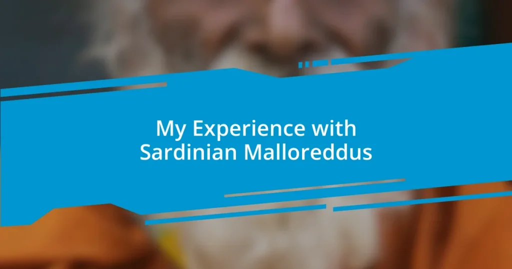 My Experience with Sardinian Malloreddus