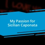 My Passion for Sicilian Caponata